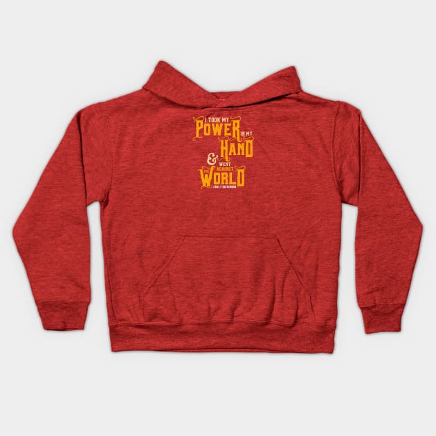 I Took My Power in My Hand Kids Hoodie by tigerbright